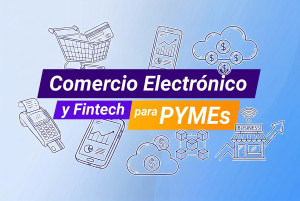 Imagen destacada del curso Comercio Electrónico y Fintech para PYMEs