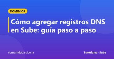 Tarjeta del tutorial: Cómo agregar registros DNS en Sube: guía paso a paso