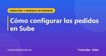 Tarjeta del tutorial: Cómo configurar los pedidos en Sube
