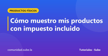 Tarjeta del tutorial: Cómo muestro mis productos con impuesto incluido
