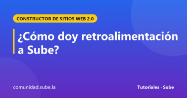 Tarjeta del tutorial: ¿Cómo doy retroalimentación a Sube?